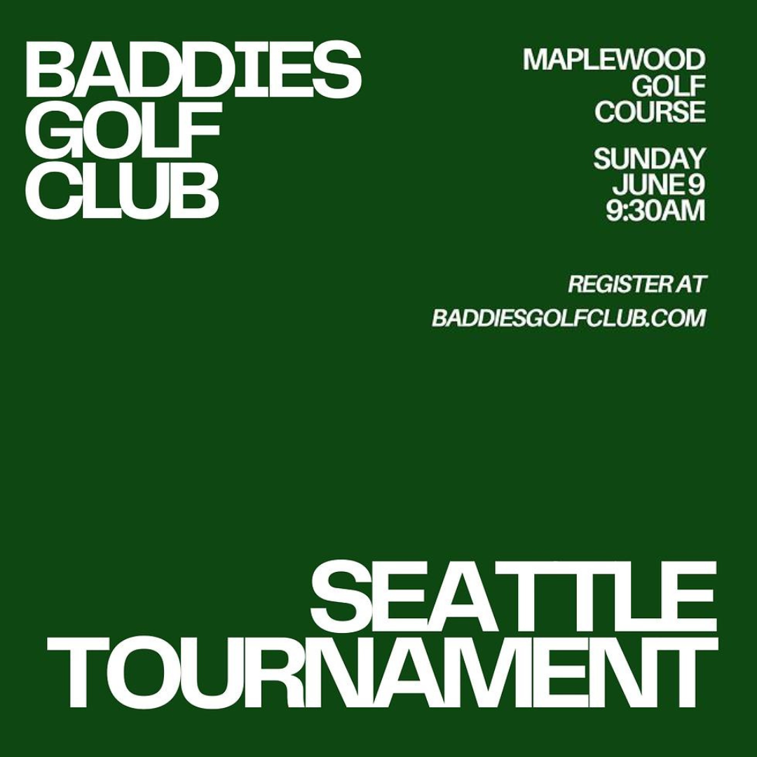 Baddies Golf Club | Seattle Tournament