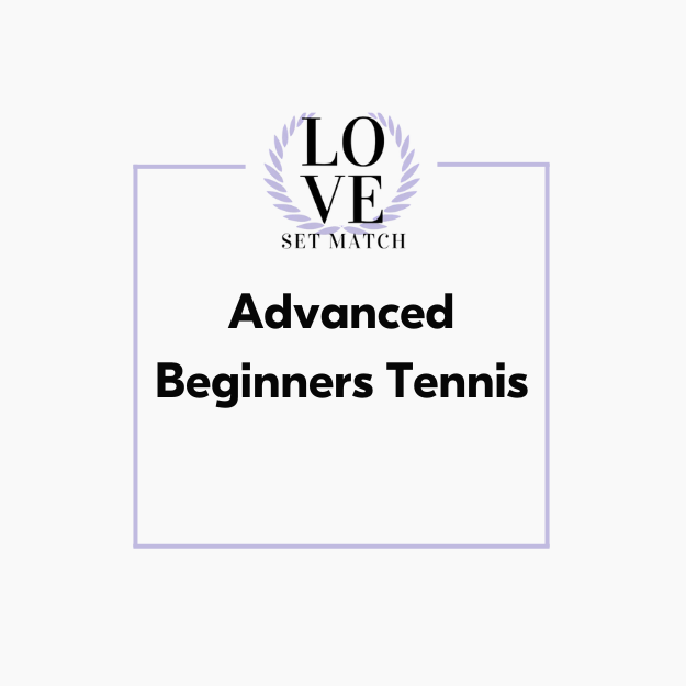 Advanced Beginners Tennis